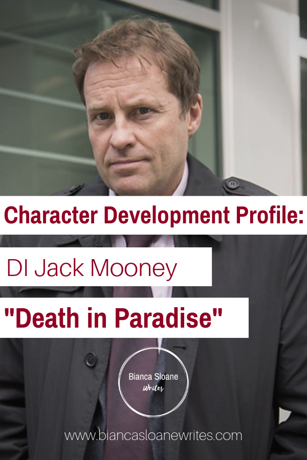 Bianca Sloane Writes – Character Development Profile - DI Jack Mooney, "Death in Paradise"