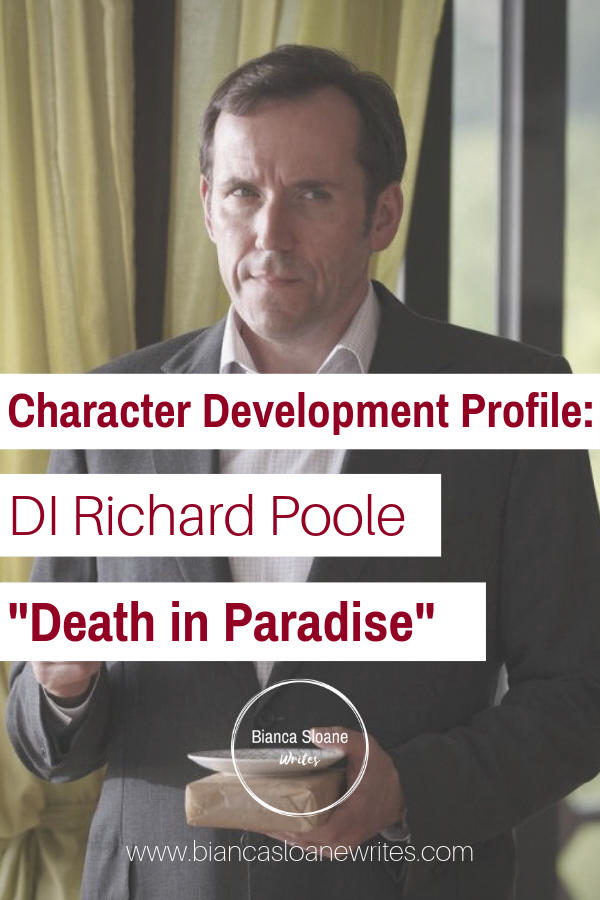 Bianca Sloane Writes – Character Development Profile - DI Richard Poole, "Death in Paradise"